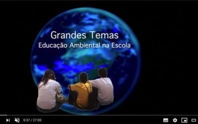 Grande Temas – Educação Ambiental na Escola (5 episódios)