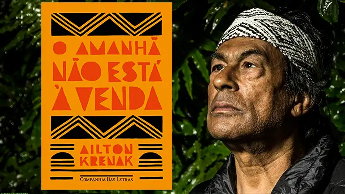 O Amanha Nao Esta A Venda Ailton Krenak