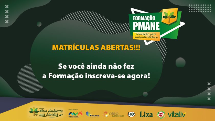 Programa Meio Ambiente nas Escolas lança versão atualizada da Formação PMANE – Educação para Sustentabilidade